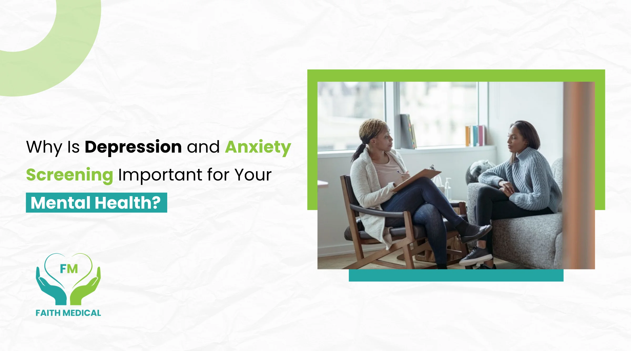 Why Is Depression and Anxiety Screening Important for Your Mental Health?